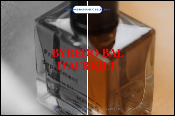 Byredo - Bal d'Afrique