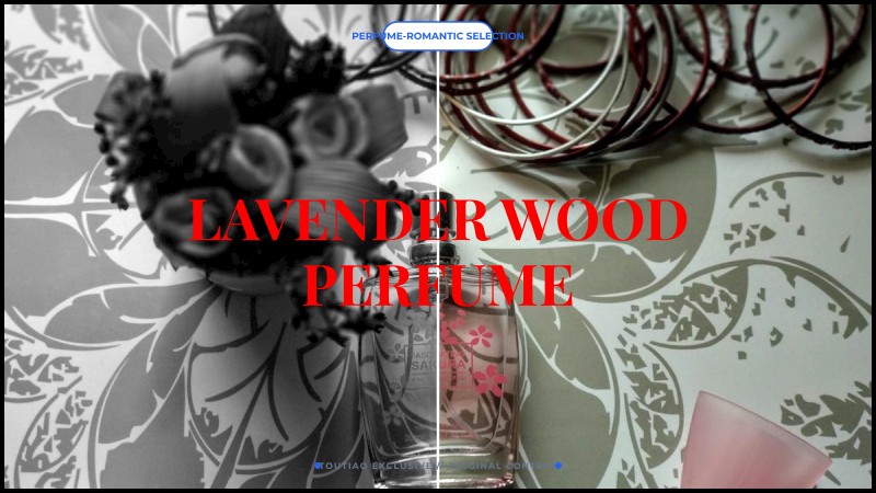 lavender wood perfume