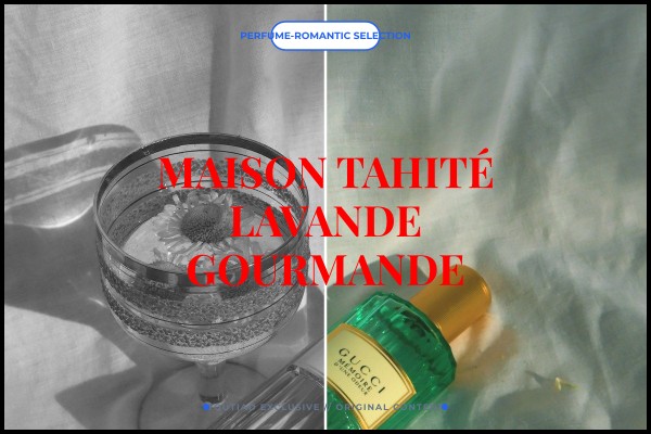 Maison Tahité - Lavande Gourmande