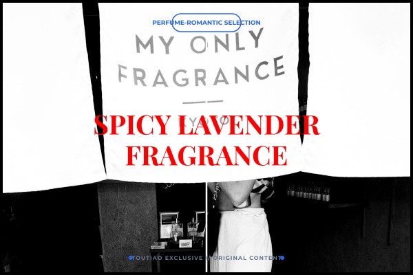 spicy lavender fragrance