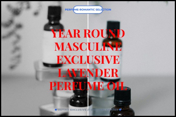 year-round masculine exclusive lavender perfume oil